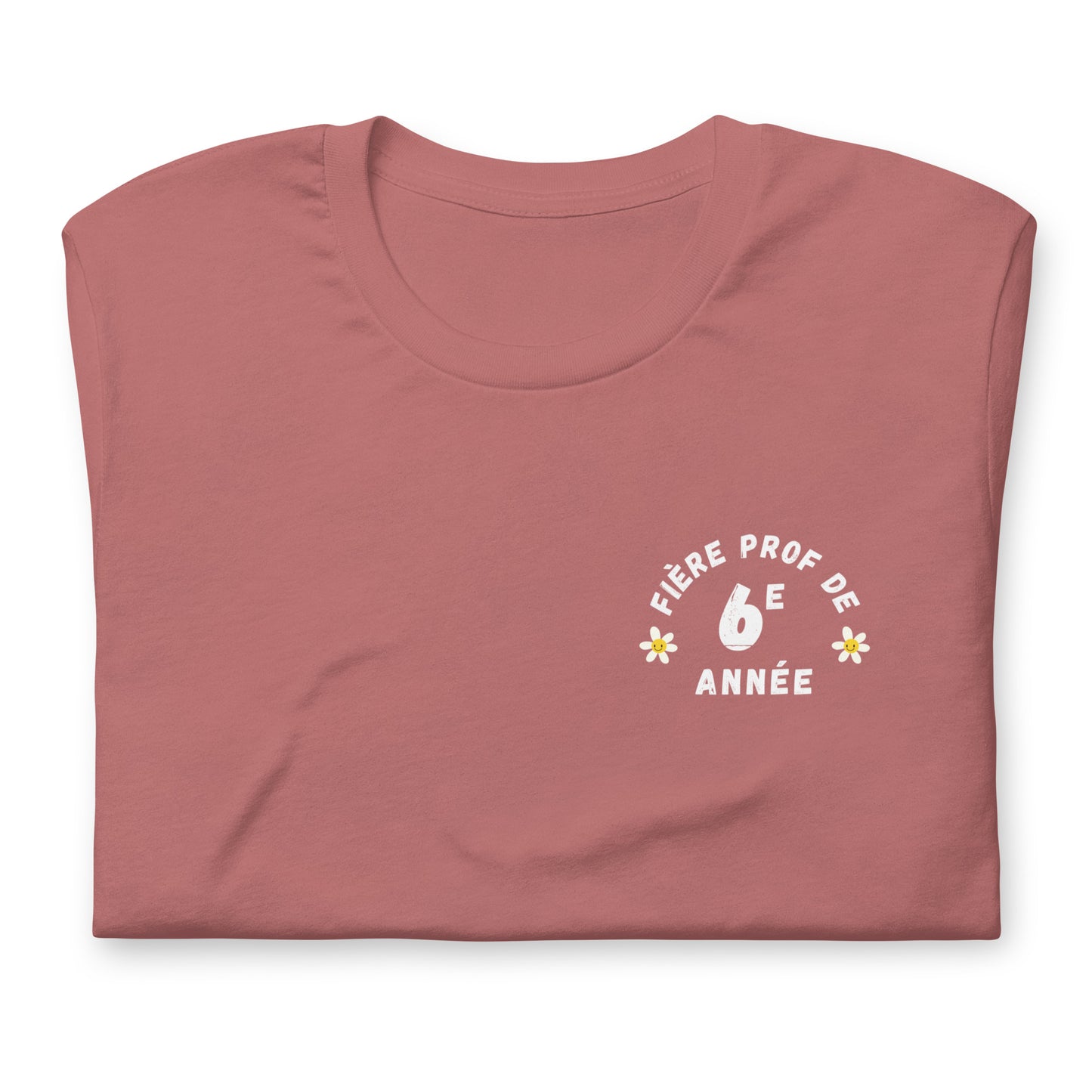 T-Shirt Classique "Fière Prof de 6e Année"