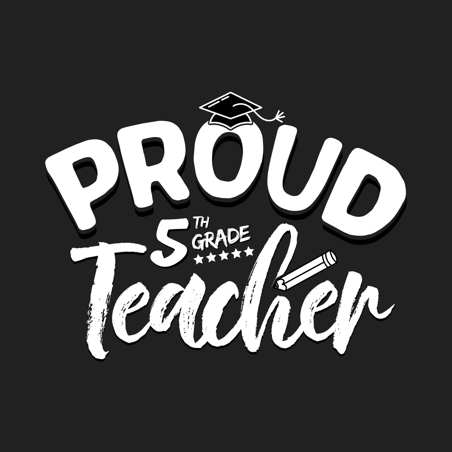 T-shirt unisexe "Proud 5th Grade Teacher"