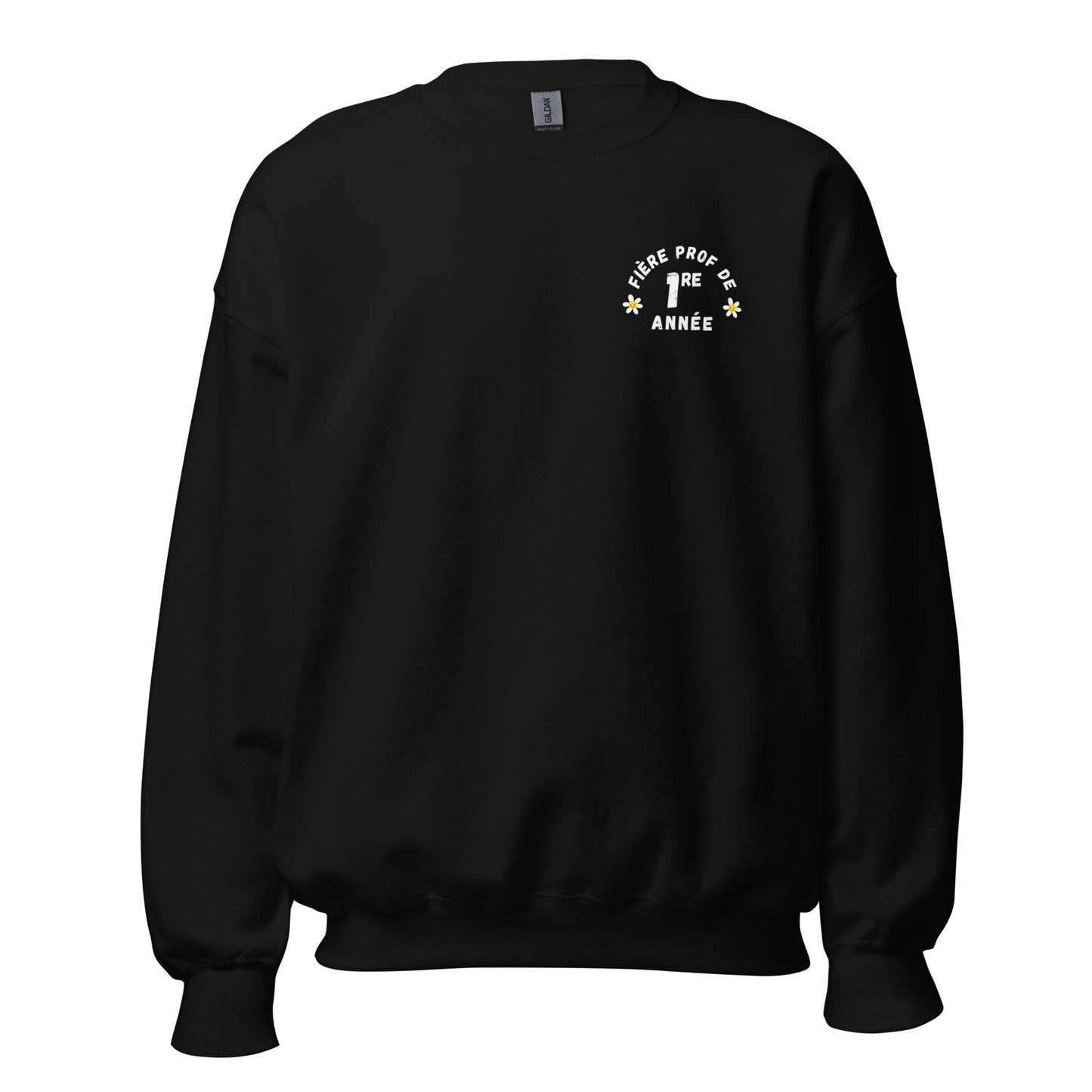 Unisex Crewneck Sweatshirt "Fière Prof de 1re Année"