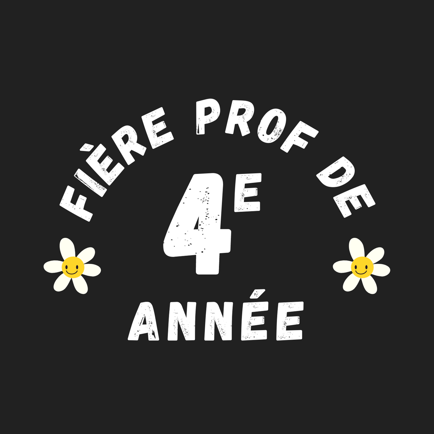 Sweatshirt Crewneck unisexe "Fière Prof de 4e Année"