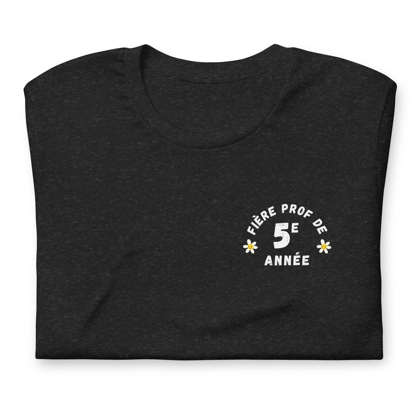 Classic T-Shirt "Fière Prof de 5e Année"