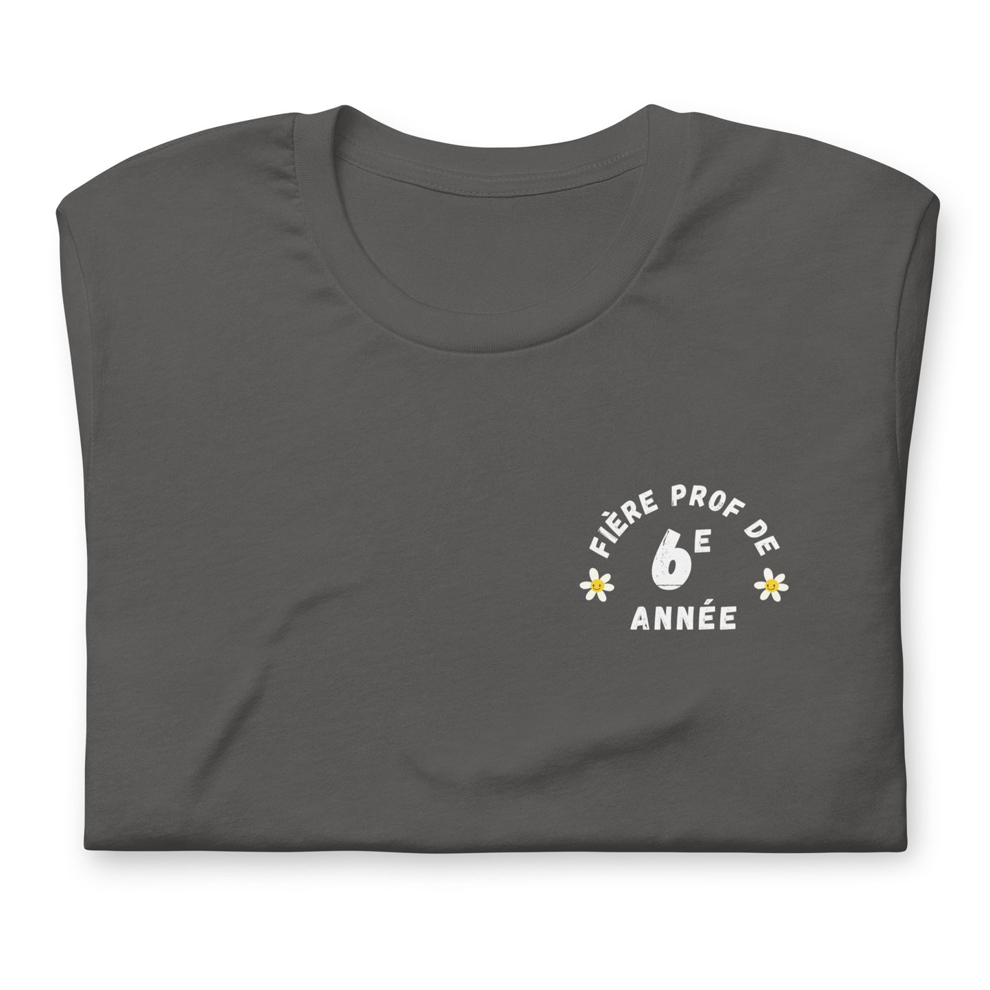 Classic T-Shirt "Fière Prof de 6e Année"