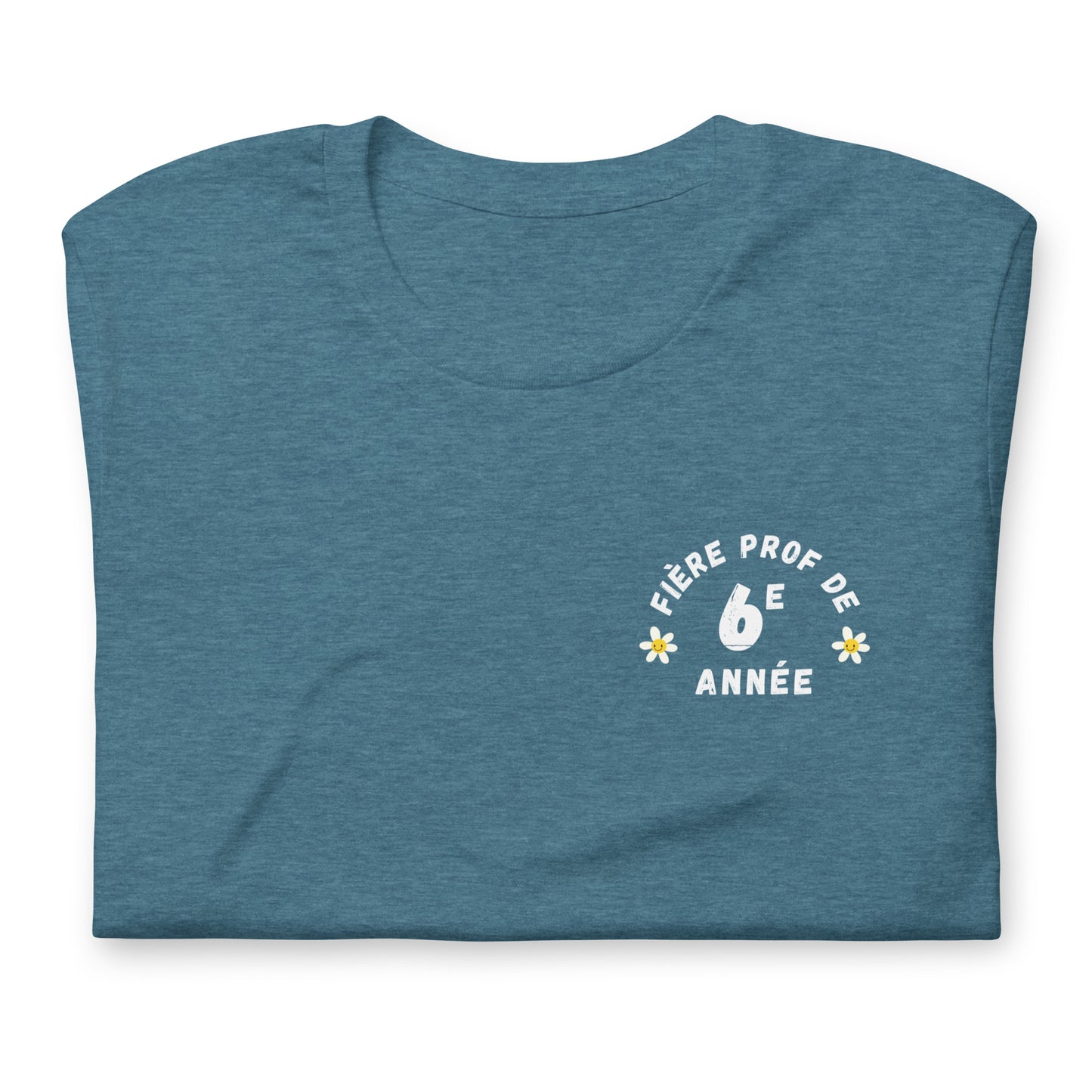 Classic T-Shirt "Fière Prof de 6e Année"