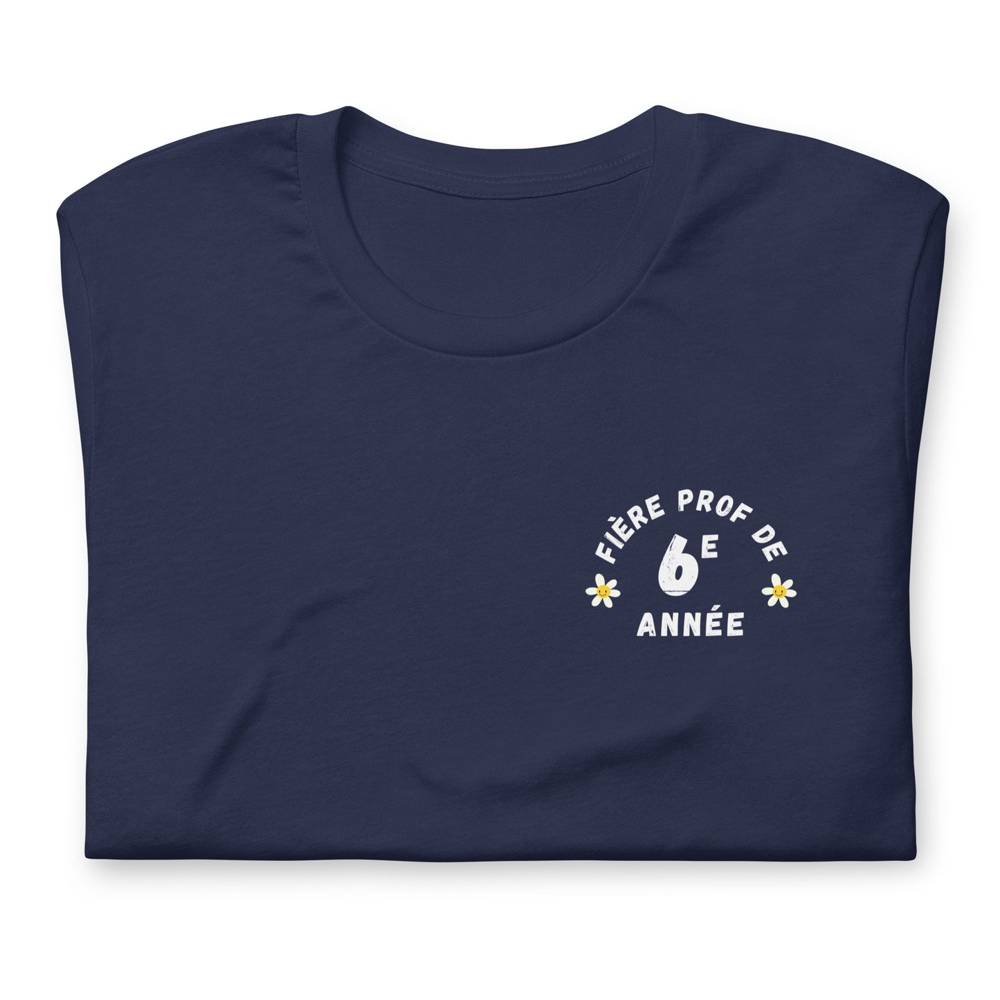 Classic T-Shirt "Fière Prof de 6e Année"