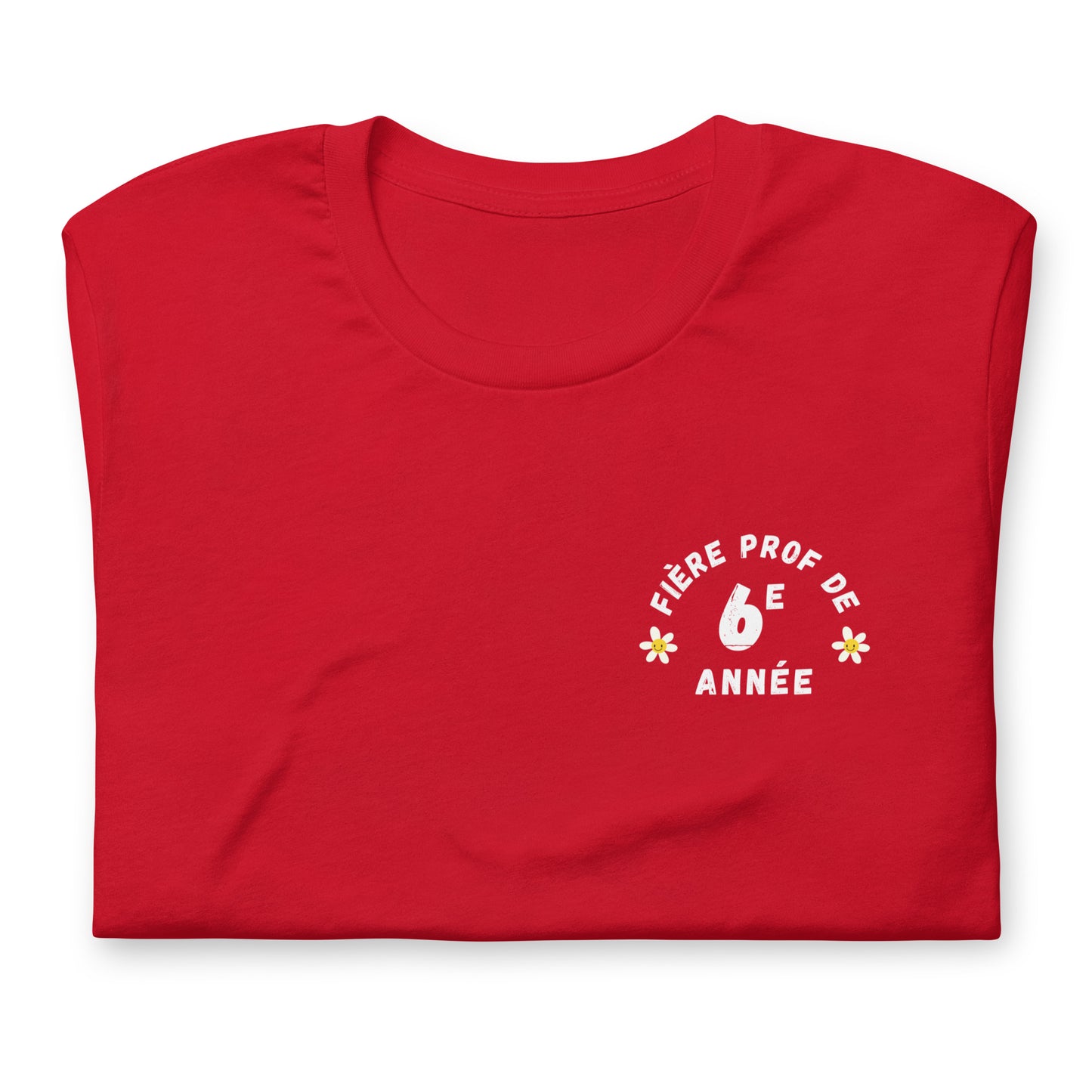 Classic T-Shirt "Fière Prof de 6e Année"