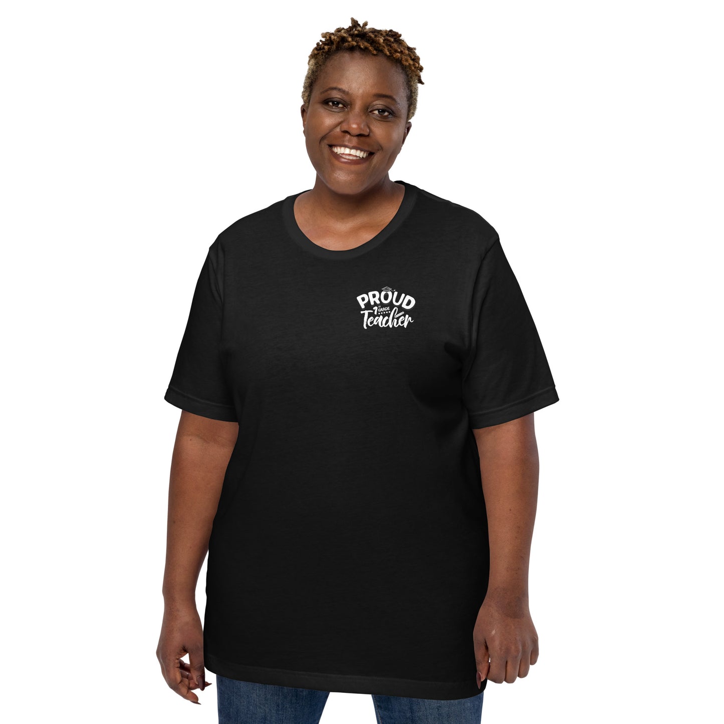 Unisex "Proud 1st Grade Teacher" T-Shirt