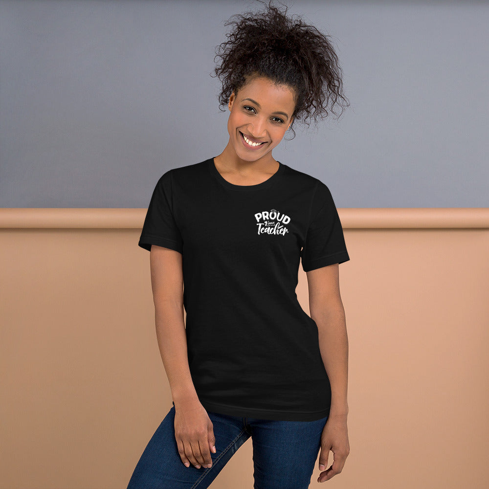 Unisex "Proud 1st Grade Teacher" T-Shirt