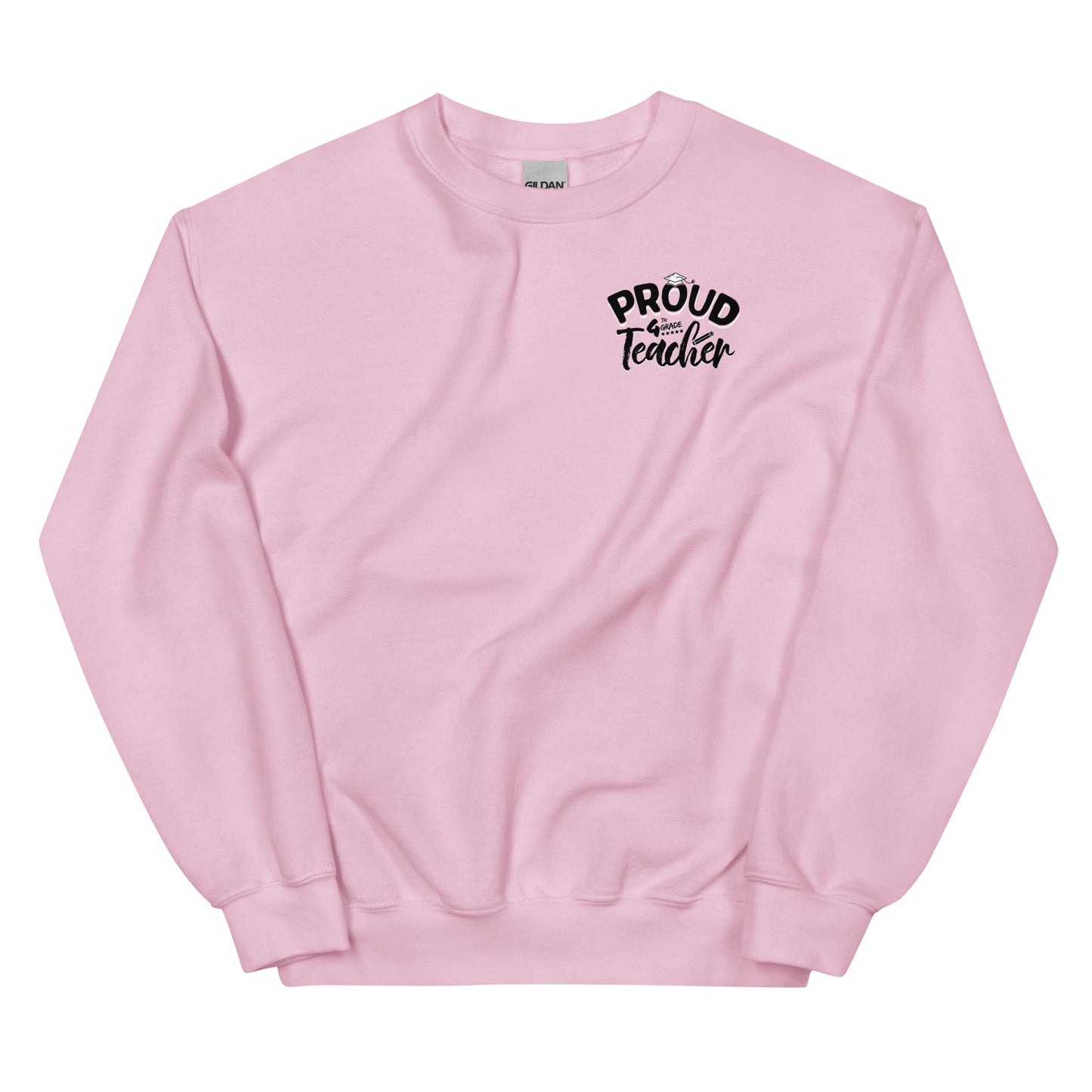 "Proud 4th Grade Teacher" Crewneck Sweatshirt