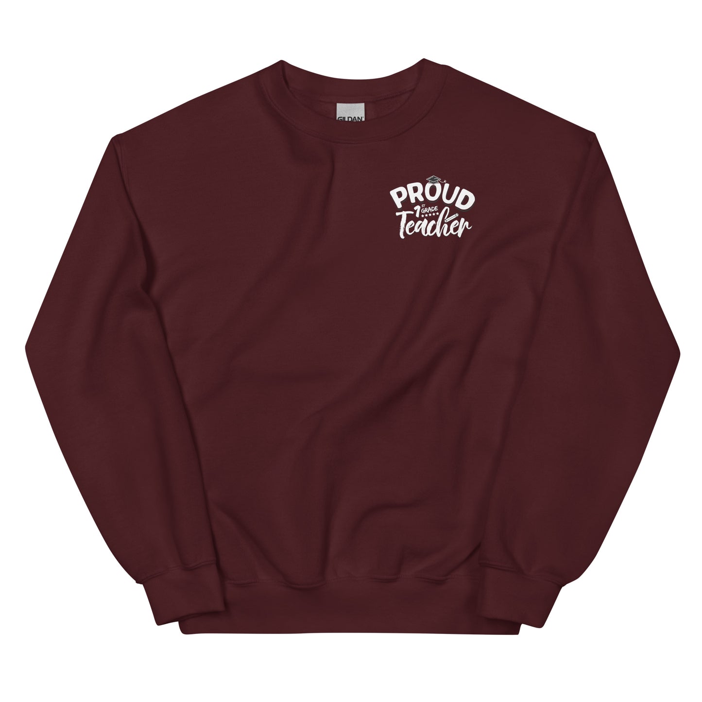 "Proud 1st Grade Teacher" Crewneck Sweatshirt