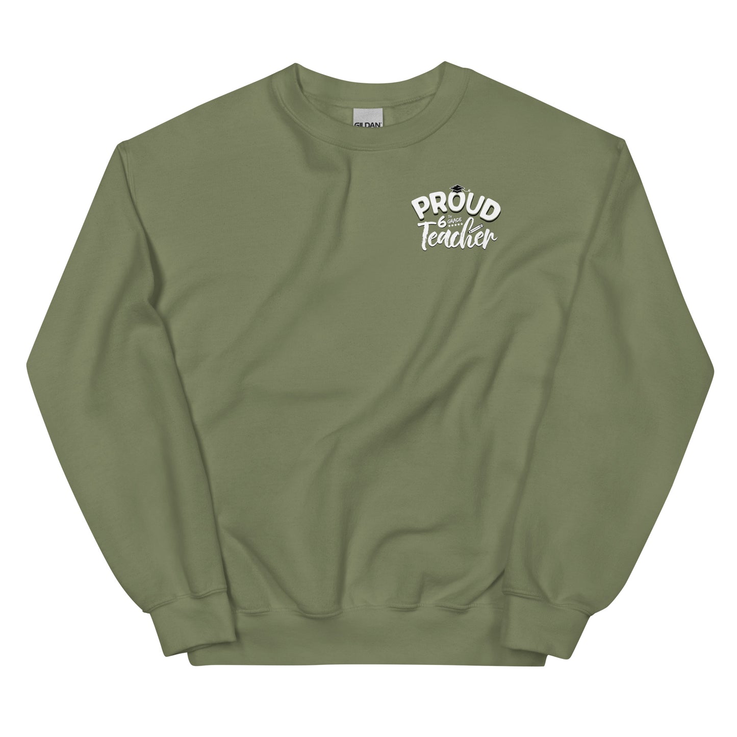 "Proud 6th Grade Teacher" Crewneck Sweatshirt