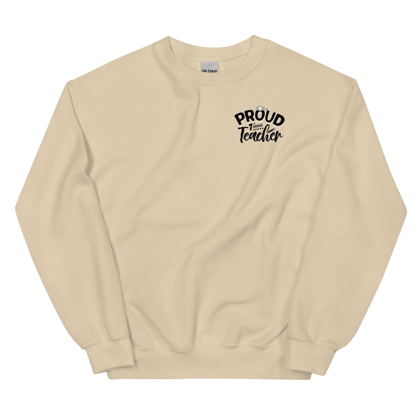 "Proud 1st Grade Teacher" Crewneck Sweatshirt