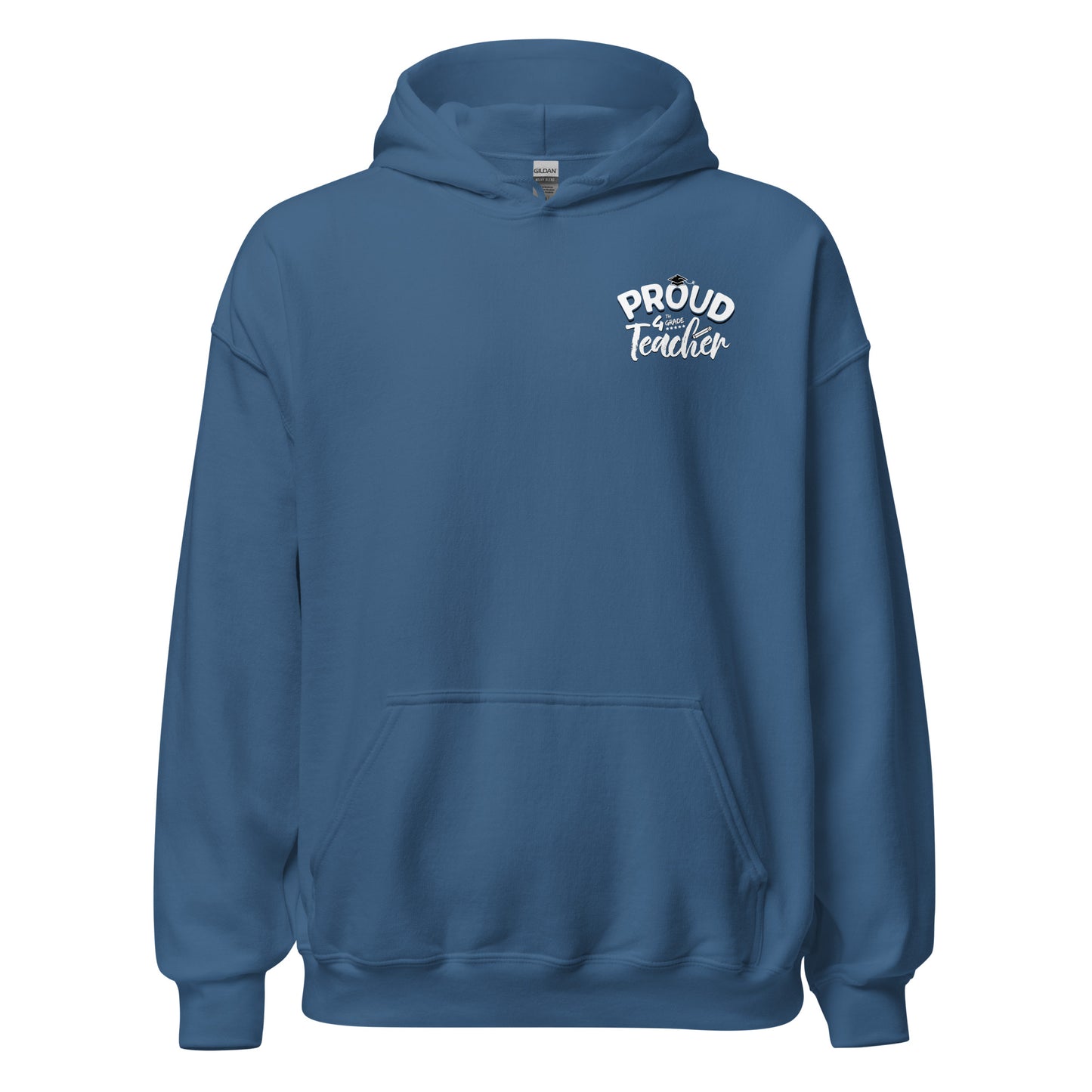 Unisex "Proud 4th Grade Teacher" Hoodie