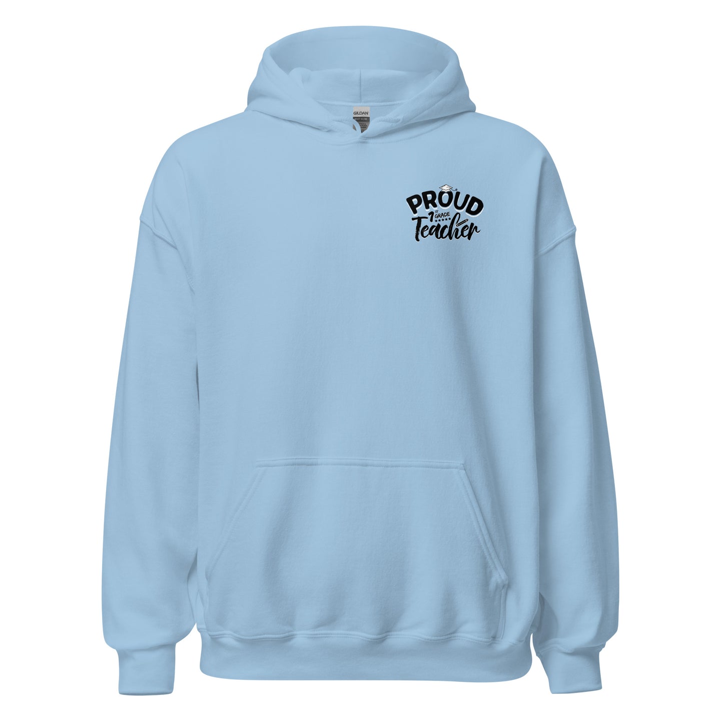 Unisex "Proud 1st Grade Teacher" Hoodie