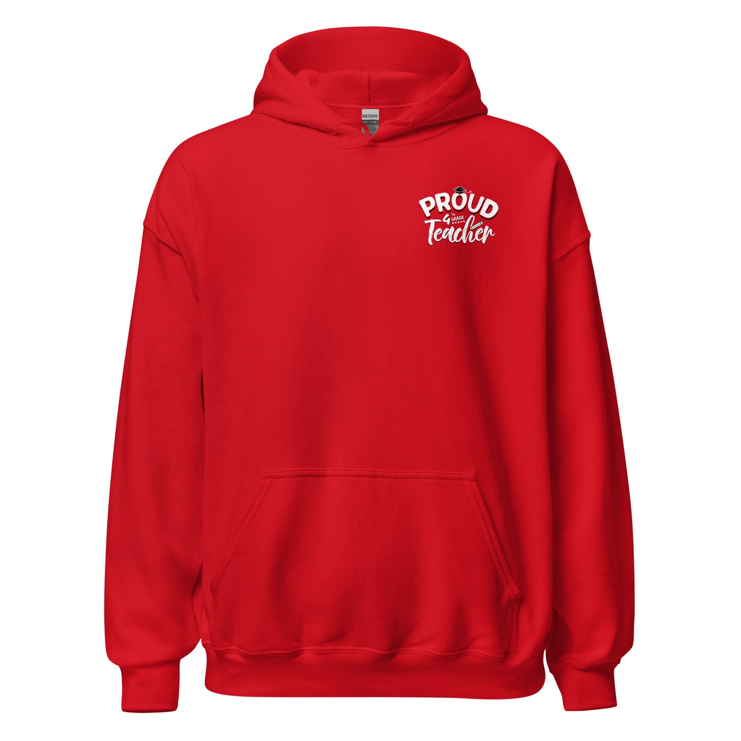 Unisex "Proud 4th Grade Teacher" Hoodie