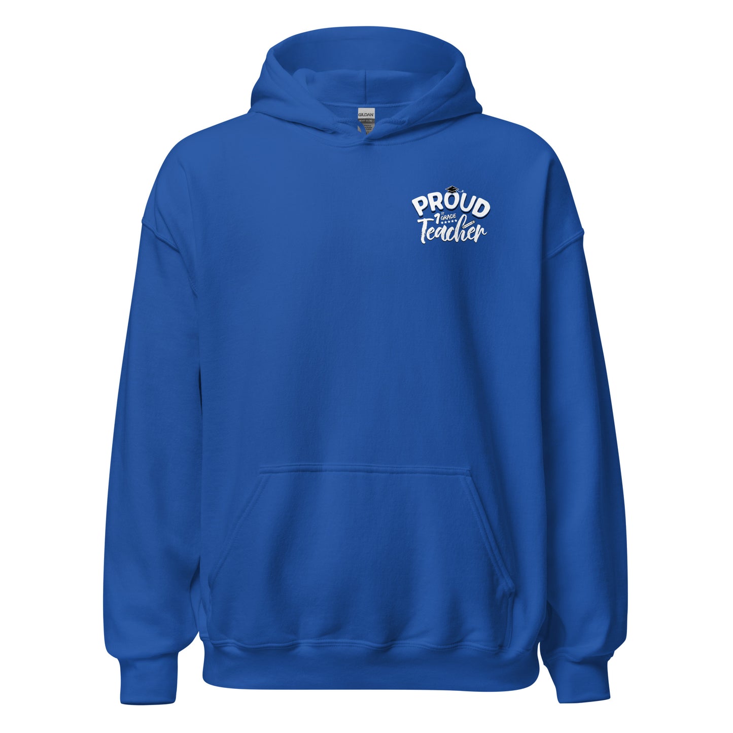 Unisex "Proud 1st Grade Teacher" Hoodie