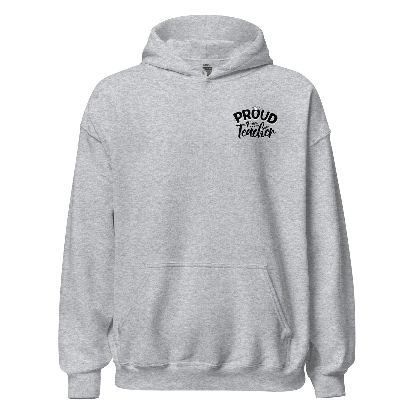 Unisex "Proud 1st Grade Teacher" Hoodie