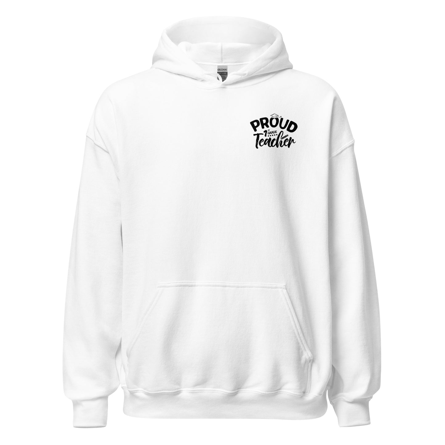 Unisex "Proud 1st Grade Teacher" Hoodie