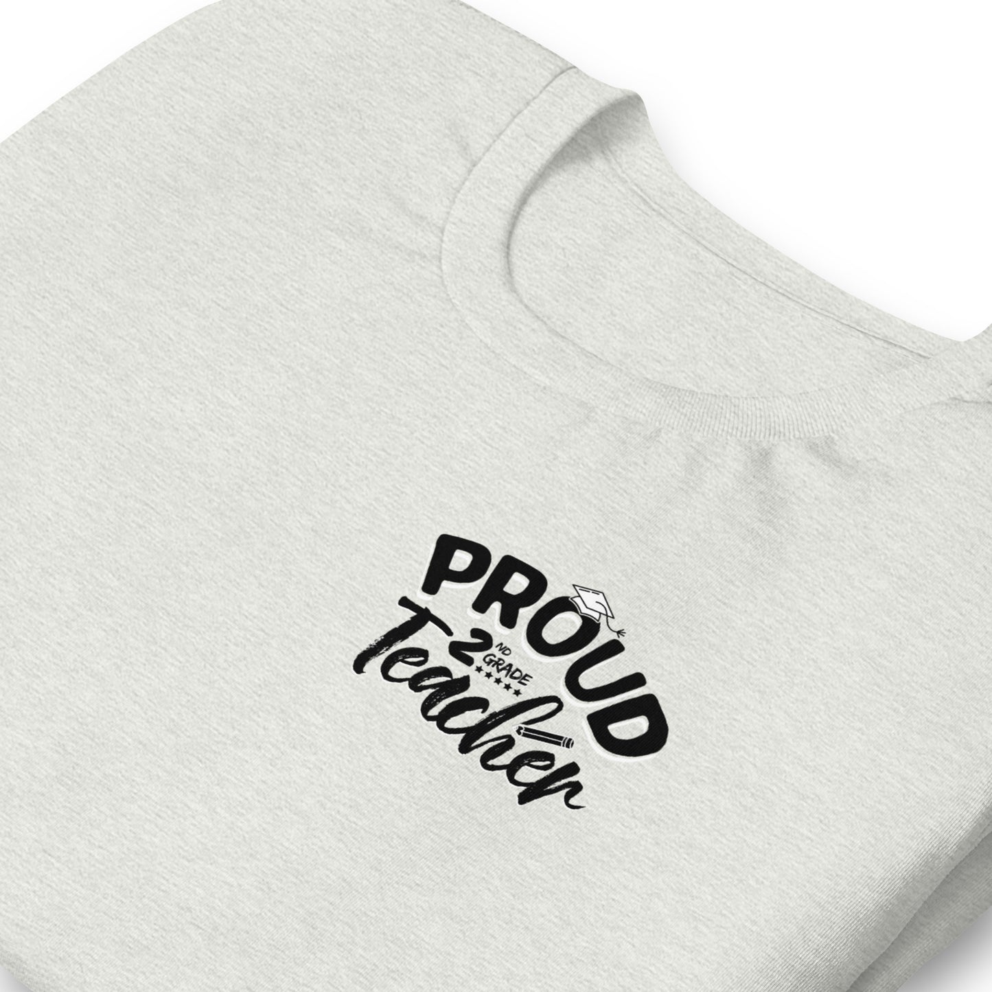 Unisex "Proud 2nd Grade Teacher" T-Shirt