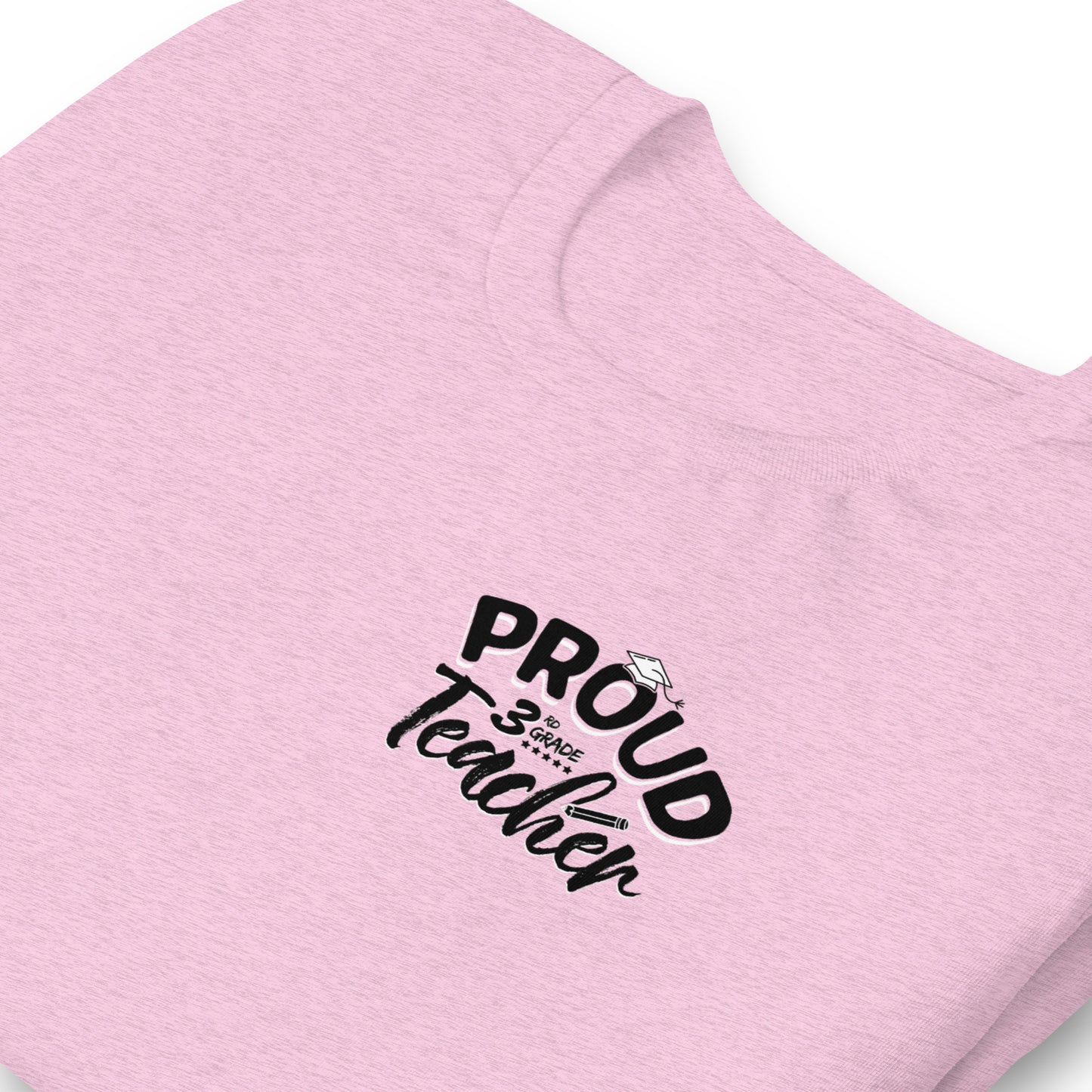 Unisex "Proud 3rd Grade Teacher" T-Shirt