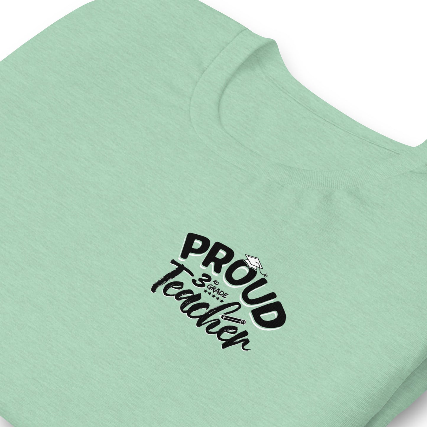 Unisex "Proud 3rd Grade Teacher" T-Shirt