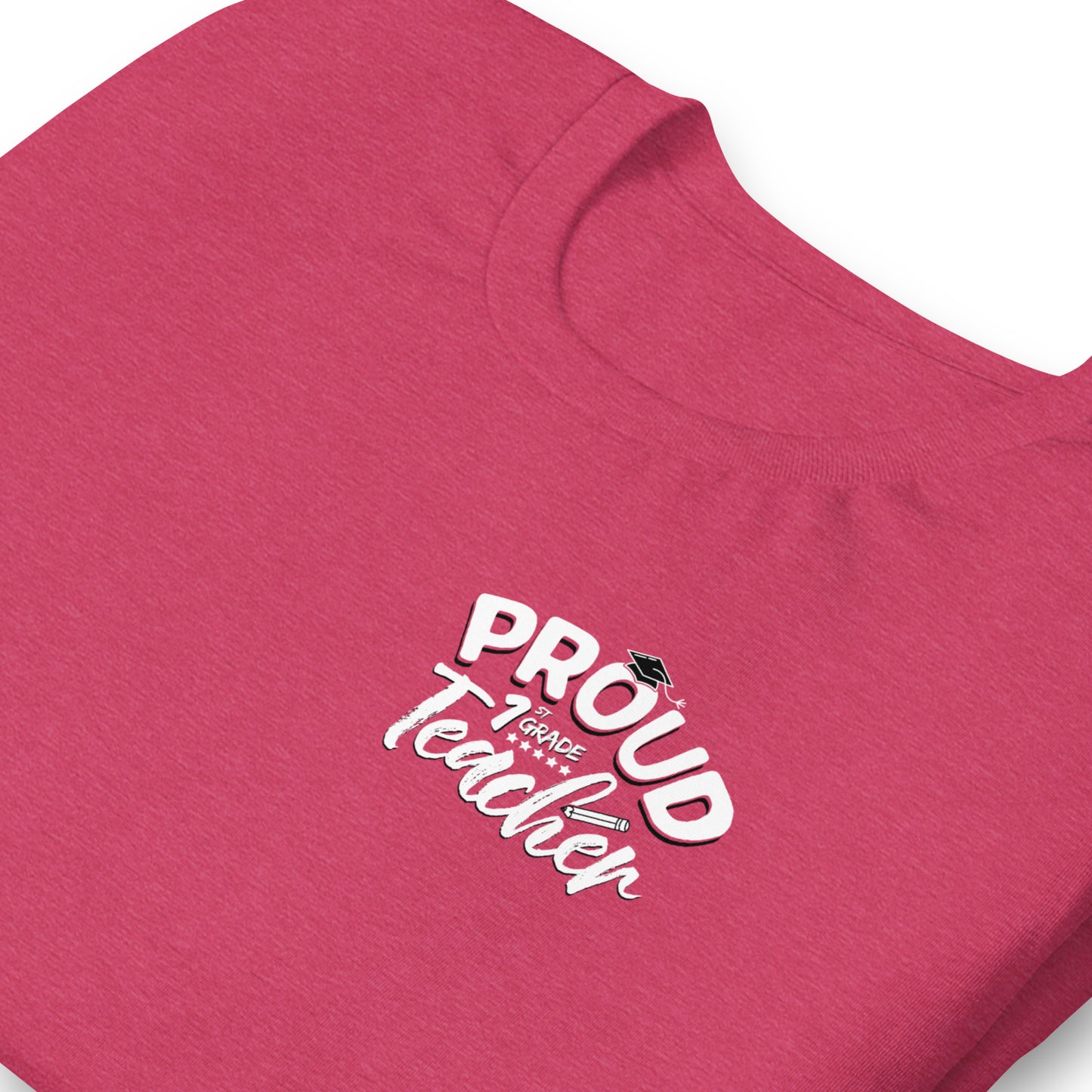 T-shirt unisexe "Proud 1st Grade Teacher"