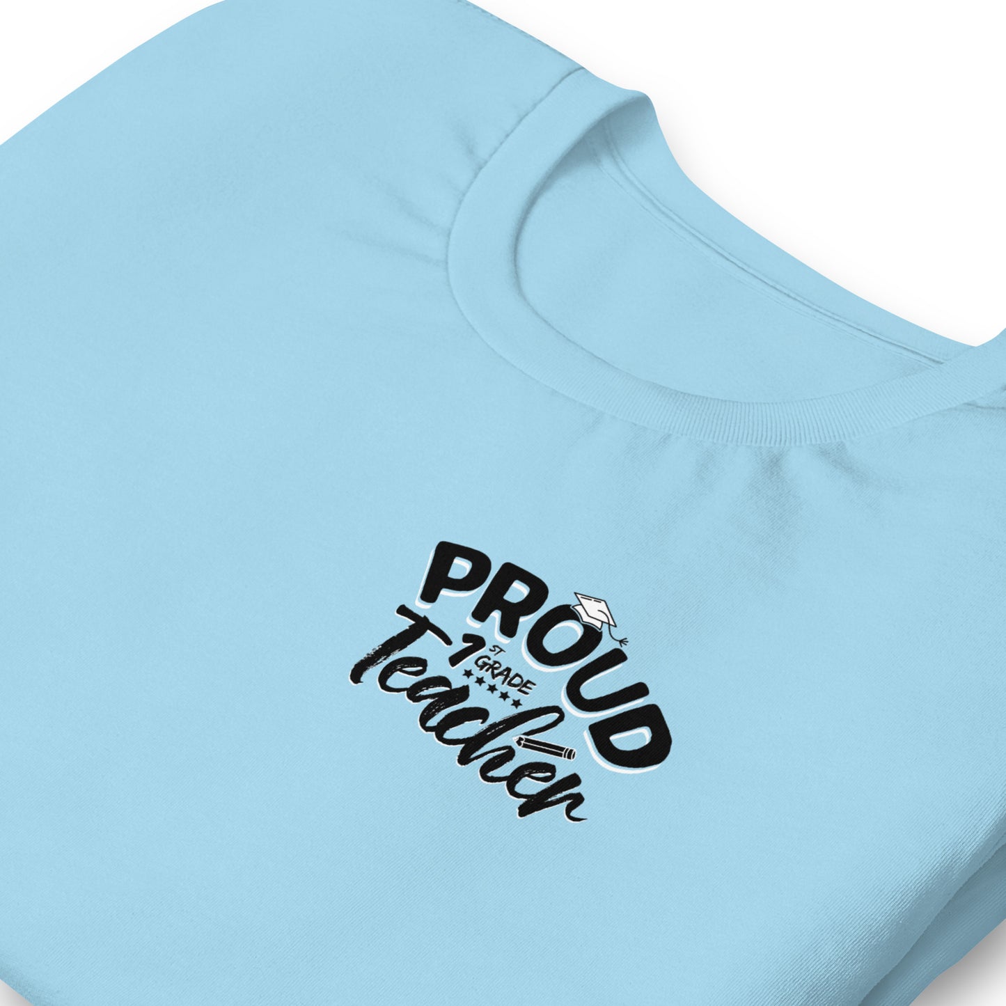 T-shirt unisexe "Proud 1st Grade Teacher"