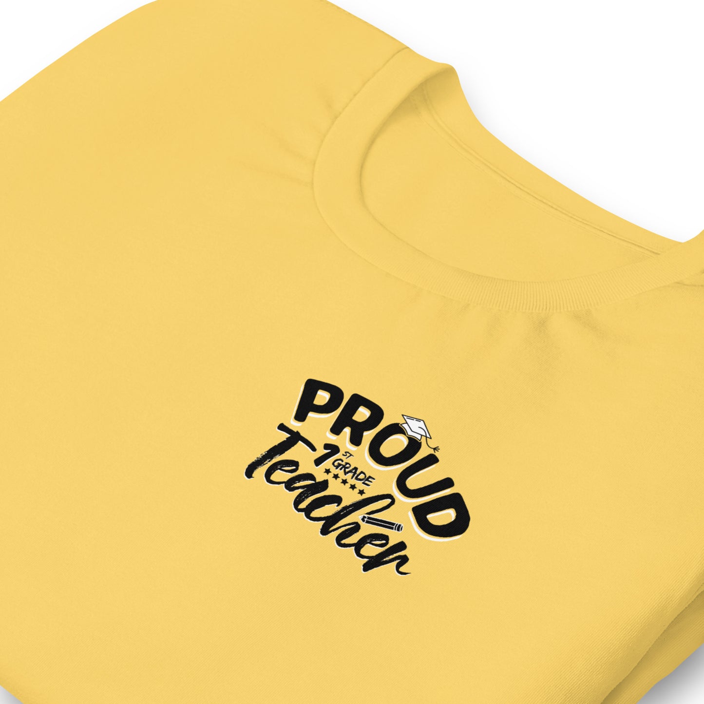 T-shirt unisexe "Proud 1st Grade Teacher"